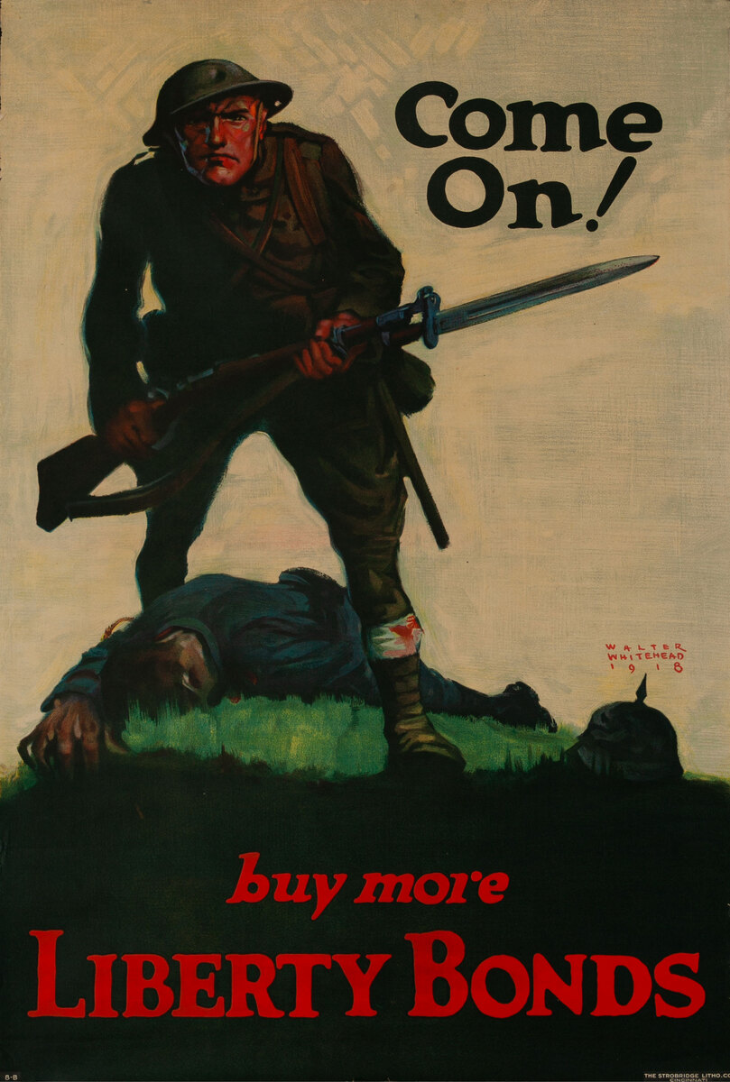 Come On Buy More Liberty Bonds Original American WWI Poster
