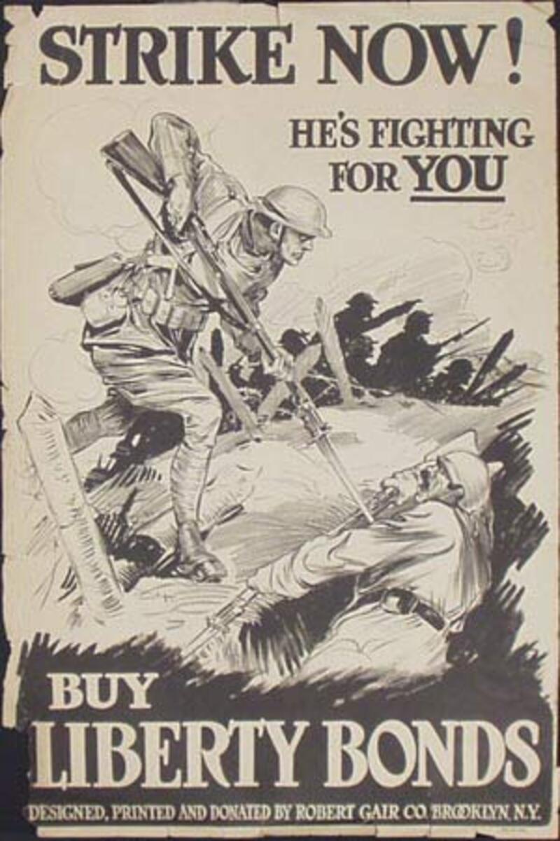 Original WWI Poster Strike Now Buy Liberty Bonds