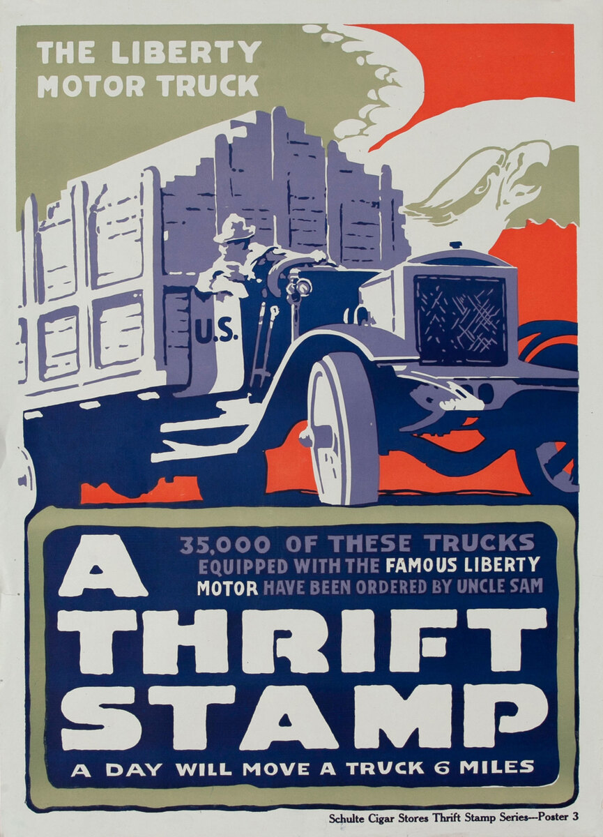The Libery Motor Truck A Thrift Stamp Every Day Original American WWI Poster