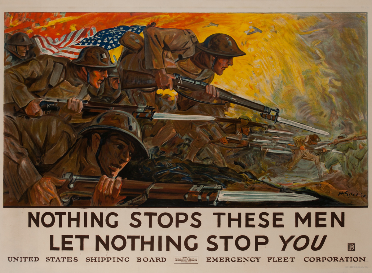 Nothing Stops These Men, Let Nothing Stop You<br> World War One United States Shipping Board Poster