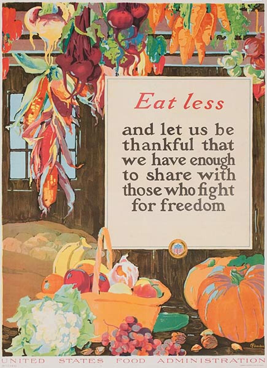 Eat Less and be Thankful. Original Vintage World War One Poster 