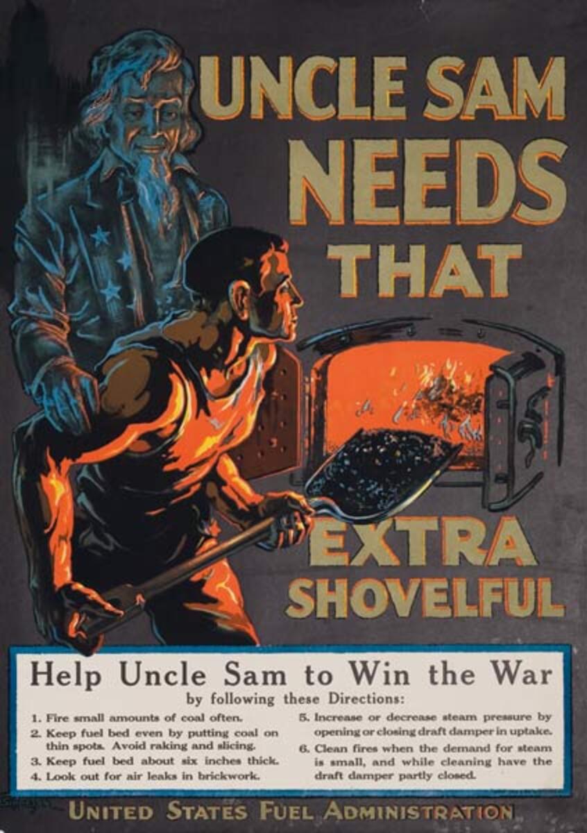Uncle Sam Needs that Extra Shovelful Original American WWI Homefront Poster