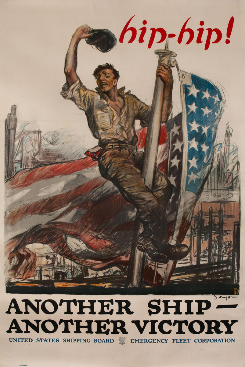 Hip Hip Another Ship<br>World War One United States Shipping Board Poster