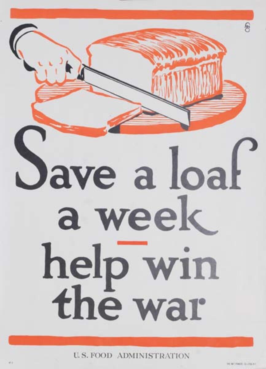 Save A Loaf a Week Original American WWI  US Food Administration Poster