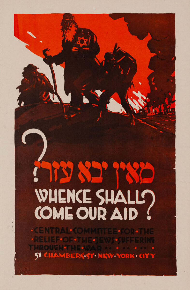 Whence Shall Come Our Aid Original WWI Jewish Relief Poster