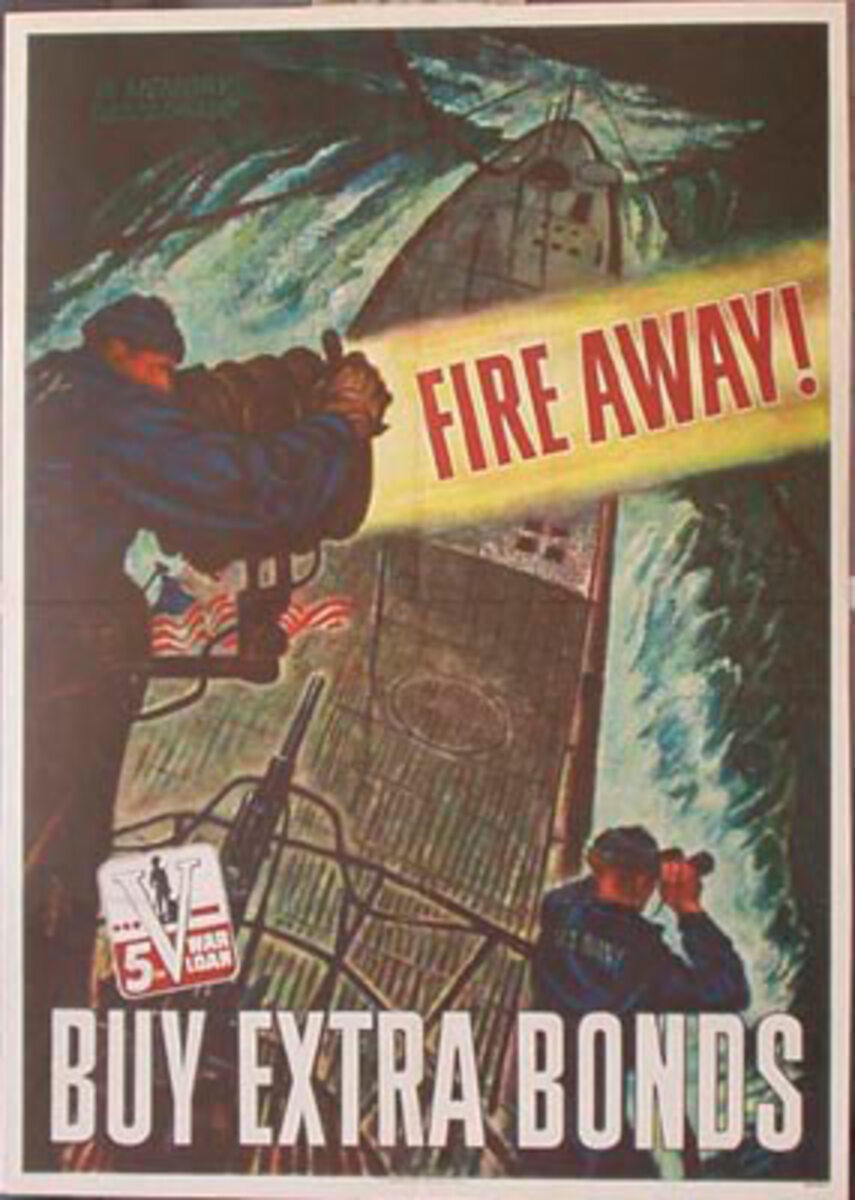 Fire Away Original Vintage WWII Poster 