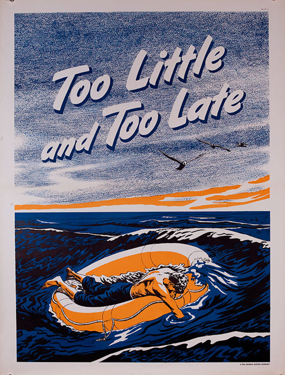 Too Little Too Late Original American WWII Homefromt Poster 