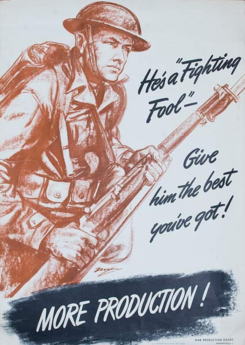 More Production, He's a Fighting Fool Original American WWII Poster