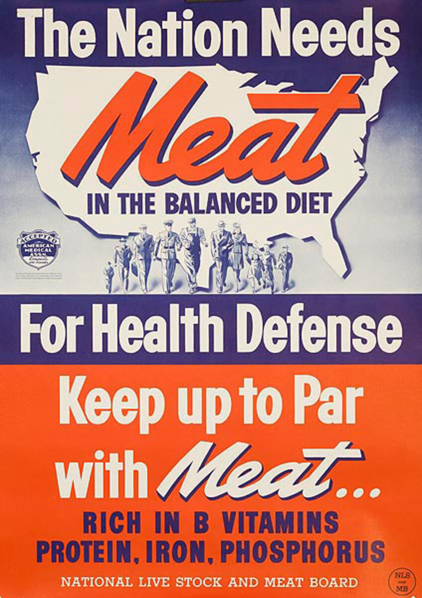 Nation Needs Meat, Original American WWII Homefront Nutrition Poster