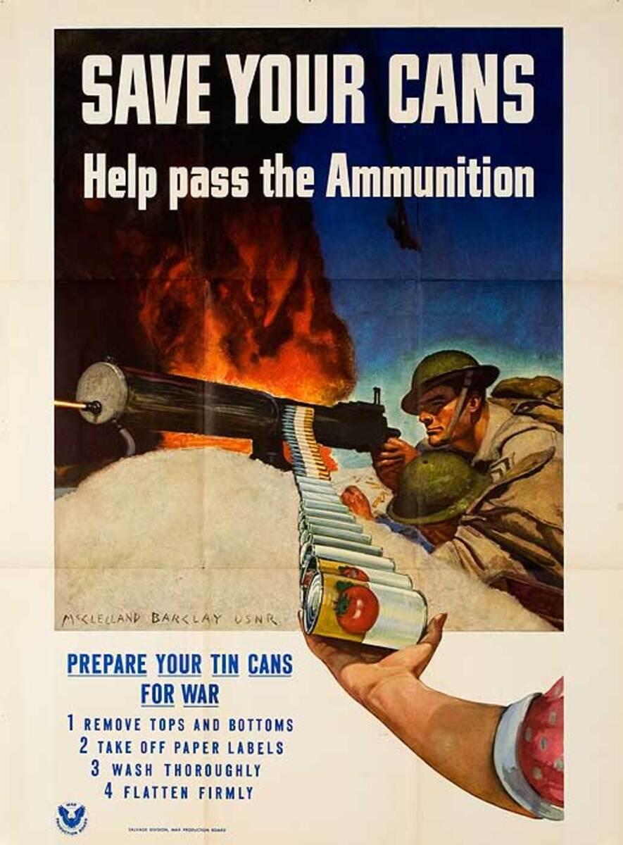 Save Your Cans Help Pass the Ammunition Original American WWII Poster