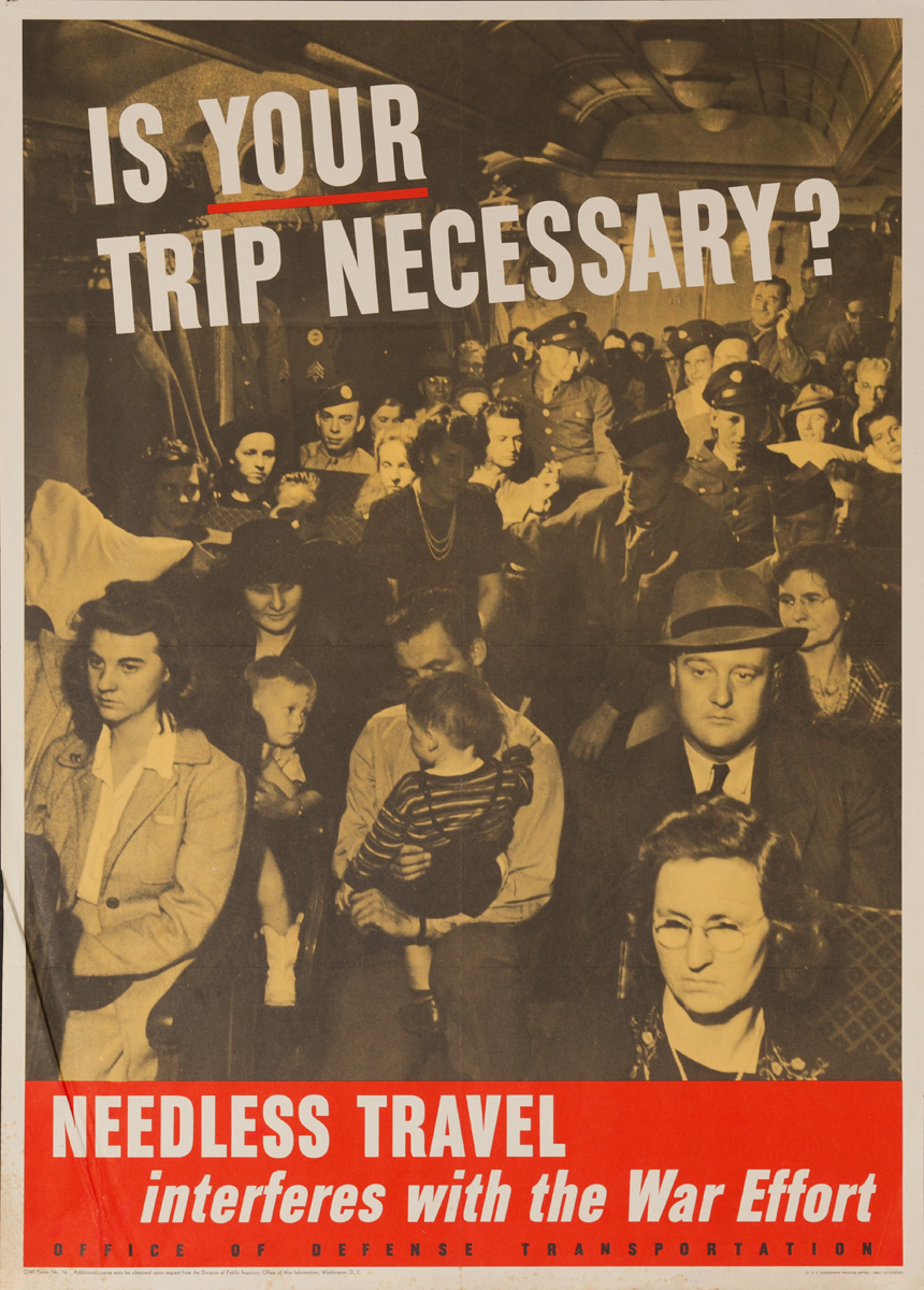 Is Your Trip Necessary? Original American WWII Homefront Poster