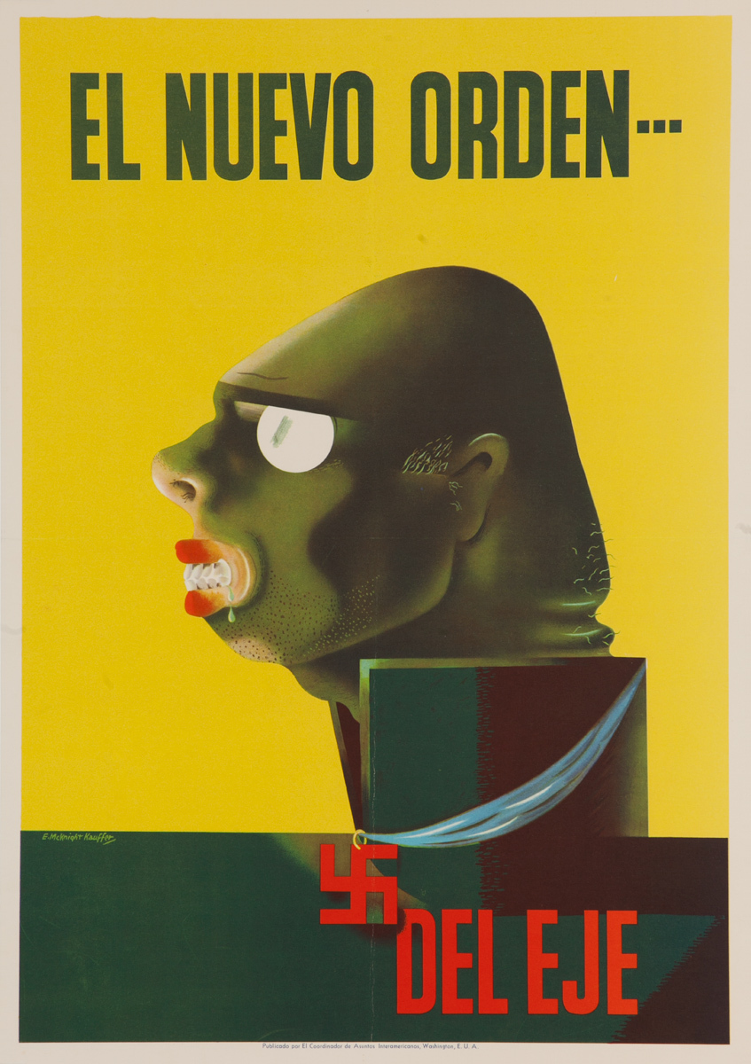 El Nuevo Orden --- Deleje (The New Order --- The Axis),  Original WWII Poster