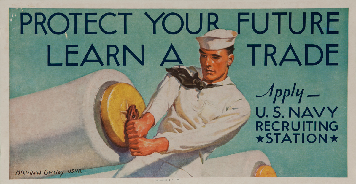 Protect Your Future Learn A Trade Original American WWII Navy Recruiting Poster
