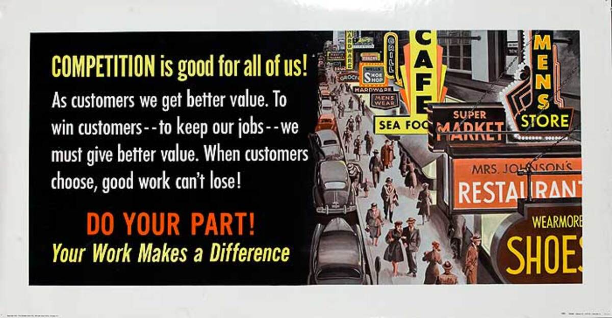 Competition is Good for All of Us! Do Your Part Original American Work INcentive Poster