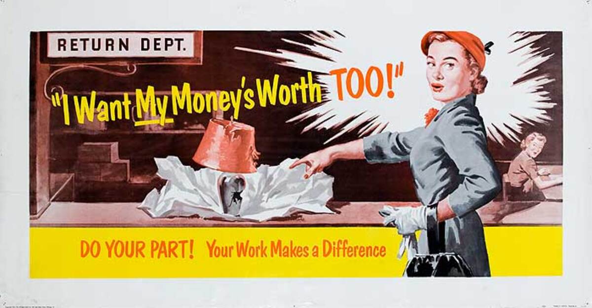 I Want My Money's Worth Original American Work Incentive Poster