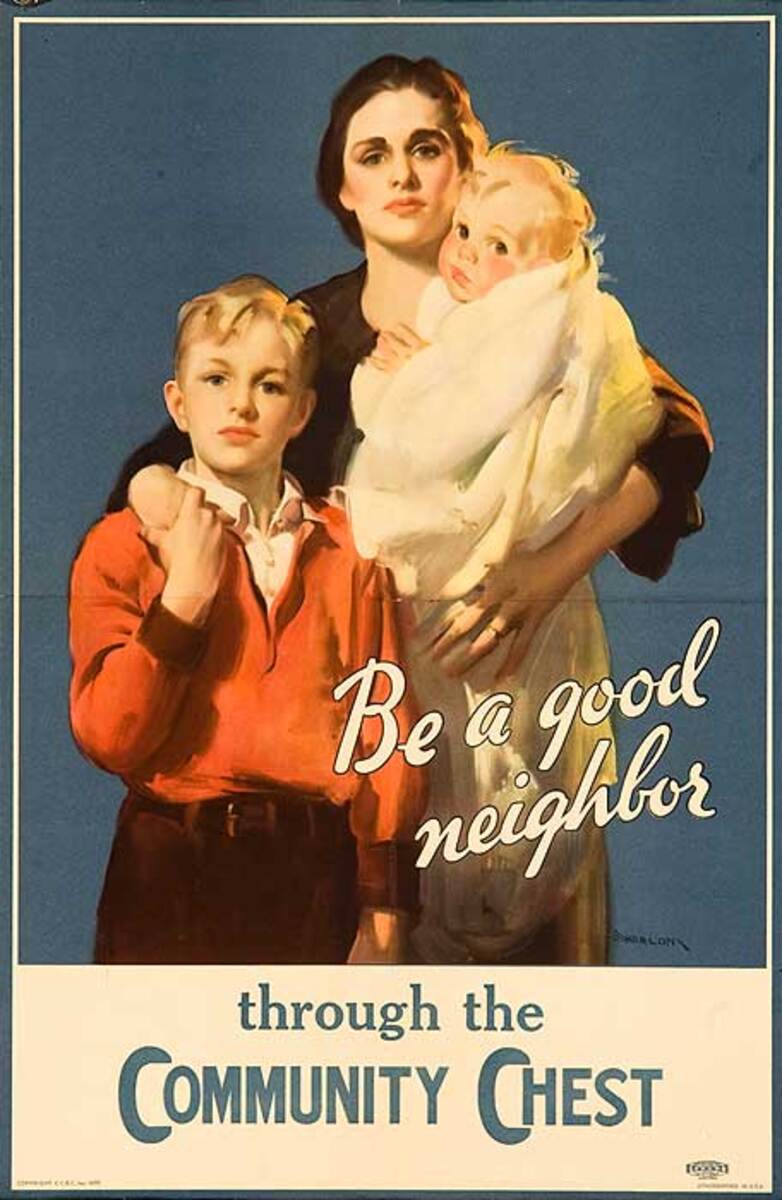 Be a Good NeighborThrough the Community Chest Original American Citizenship Poster