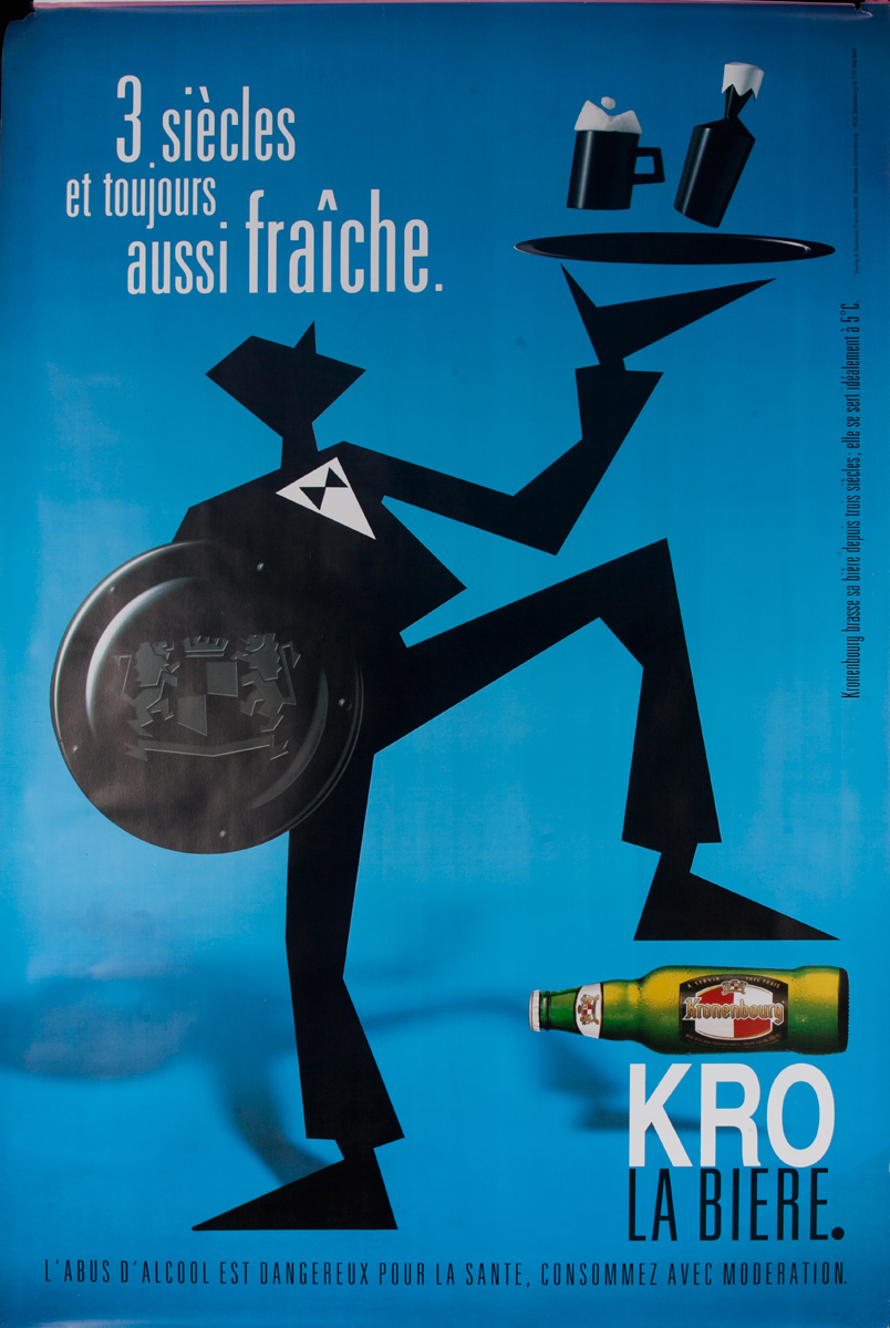 3 Siecles et toujours aussi fraice. Kronenbourg Original Advertising Poster