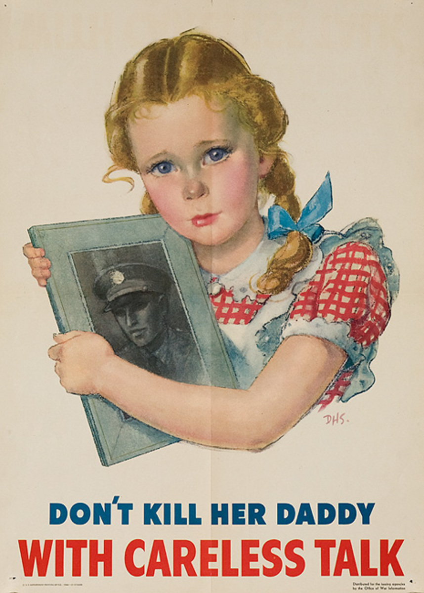 Don't Kill Her Daddy With Careless Talk Original American WWII Home Front Poster