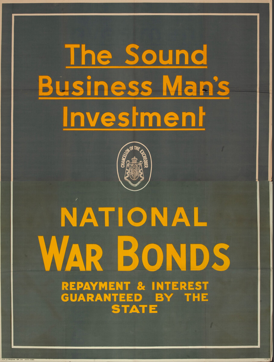 The Sound Business Man's Investment Original British WWI Poster