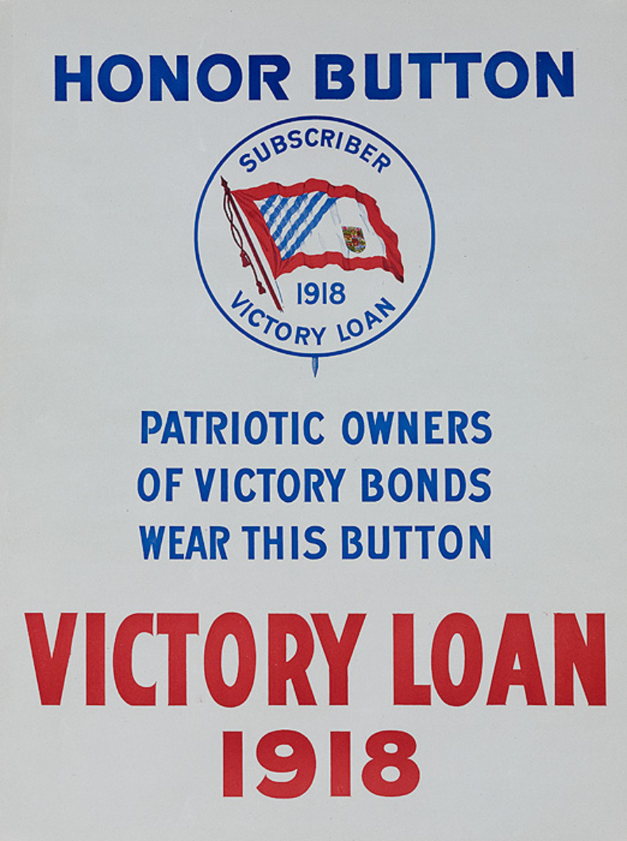 Honor Button Sunscriber Original Canadian WWI Loan Poster