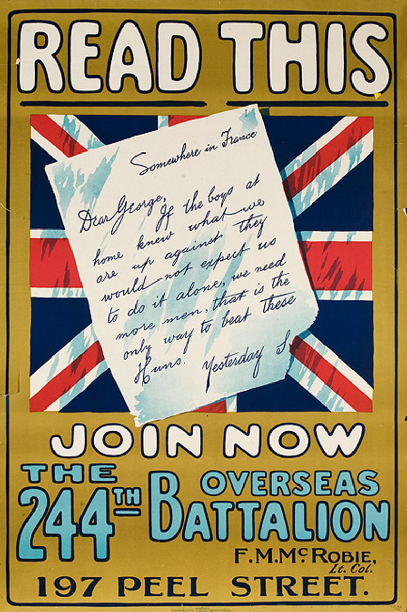 Read This, Join Now The 244th Overseas Battalion Original Canadian WWI Poster