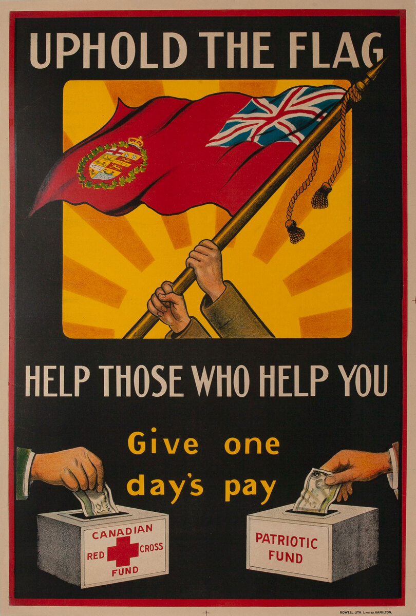 Uphold the Flag, Help Those Who Help You Original Canadian WWI Patriotic Fund Poster