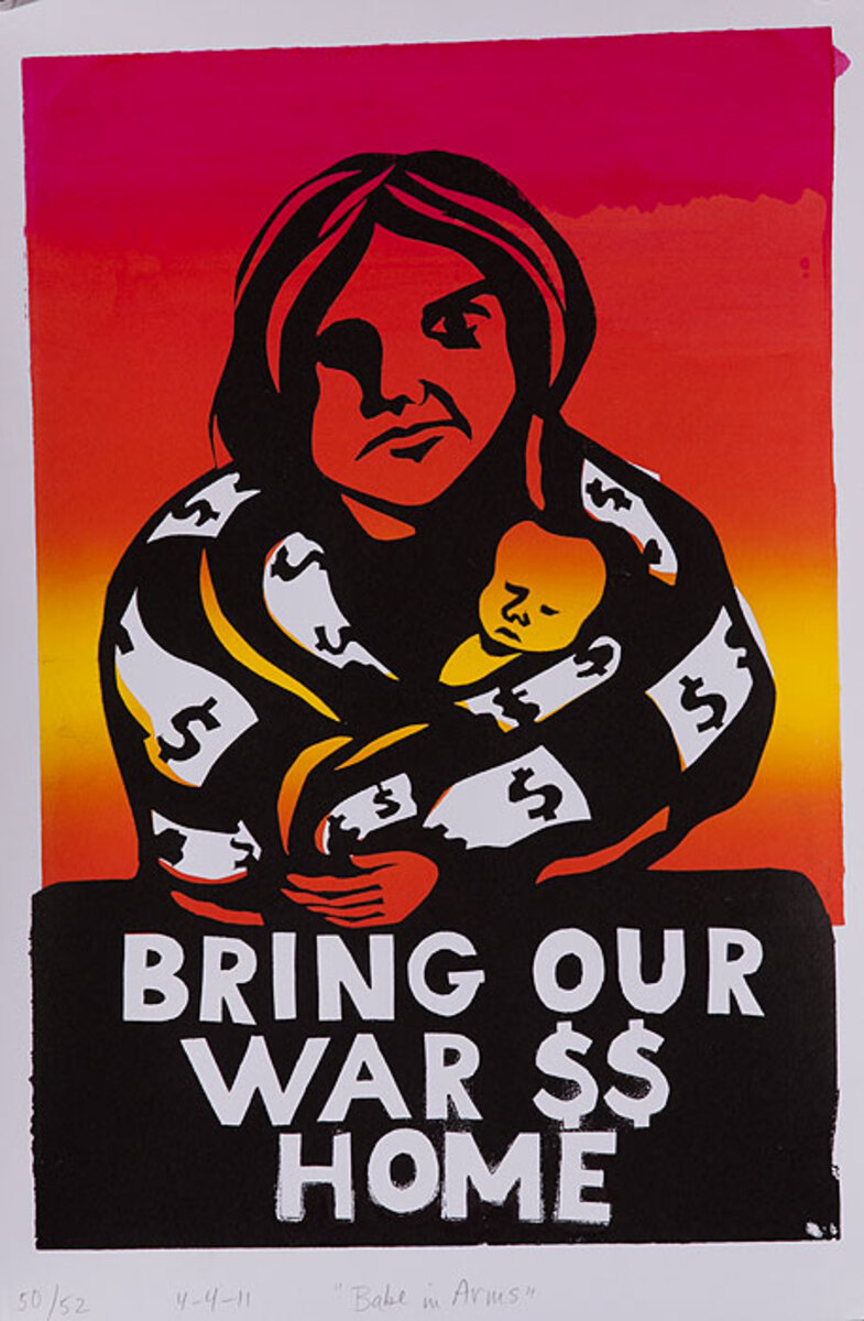 Babe in Arms Bring Our War $$ Home Original American Anti Iraq/Iran War Protest Poster 