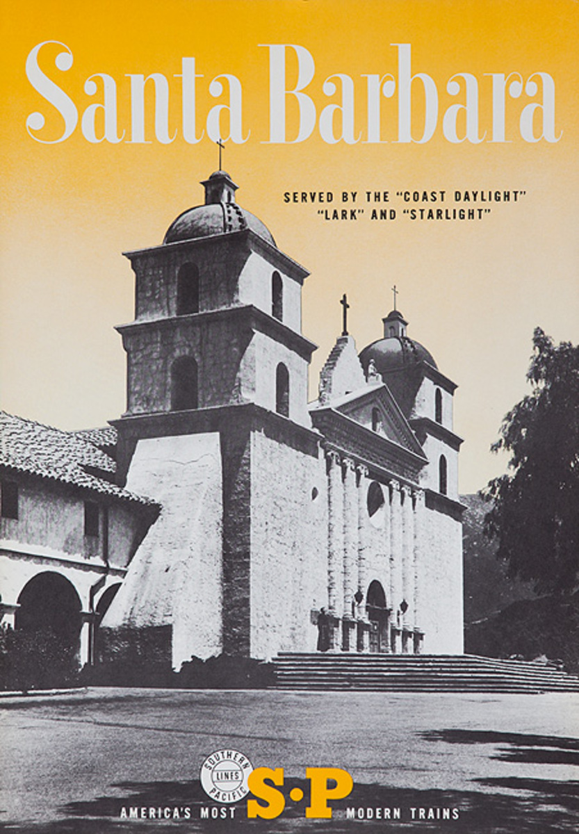 Southern Pacific America's Most Modern Trains Santa Barbara Original Travel Poster