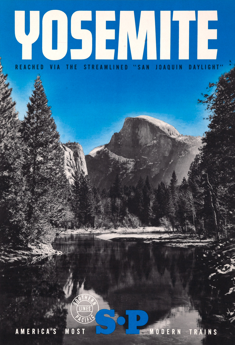 Yosemite - America's Most Modern Trains - Original Southern Pacific Lines Travel Poster