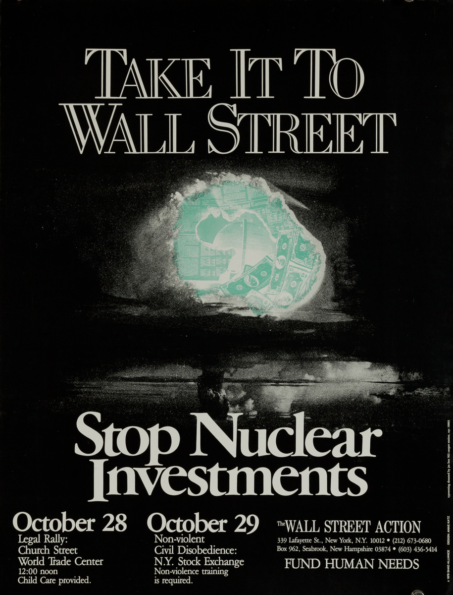 Take it to Wall Street Stop Nuclear Investments Original American Protest Poster