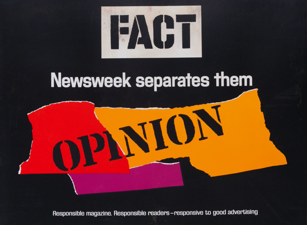 Newsweek Magazine Original American Advertising Poster Fact Opinion Newsweek Separates Them torn paper