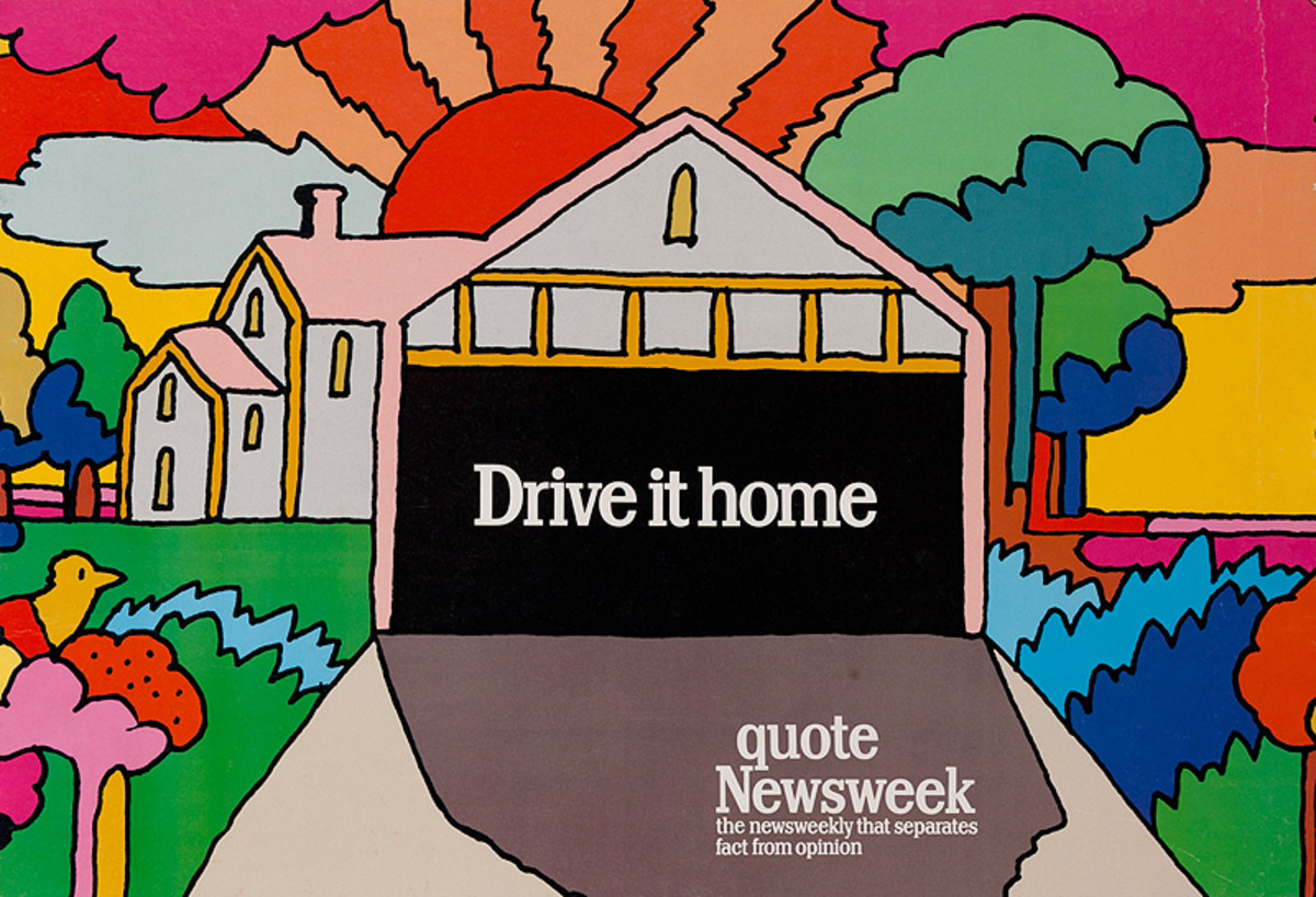 Quote Newsweek Magazine Original American Advertising Poster Drive it Home