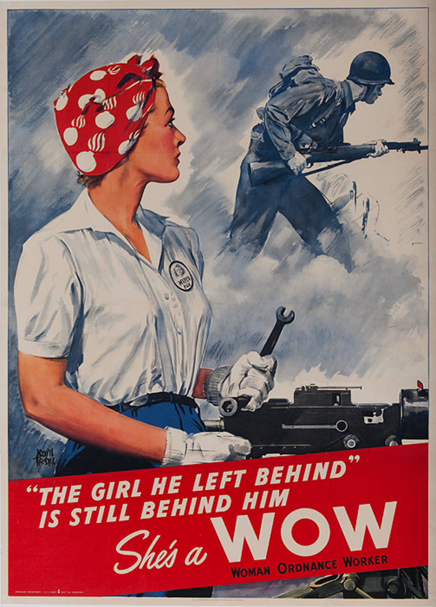 The Girl He Left Behind is Still Behind Him She's a WOW Original WWII Recruiting Poster