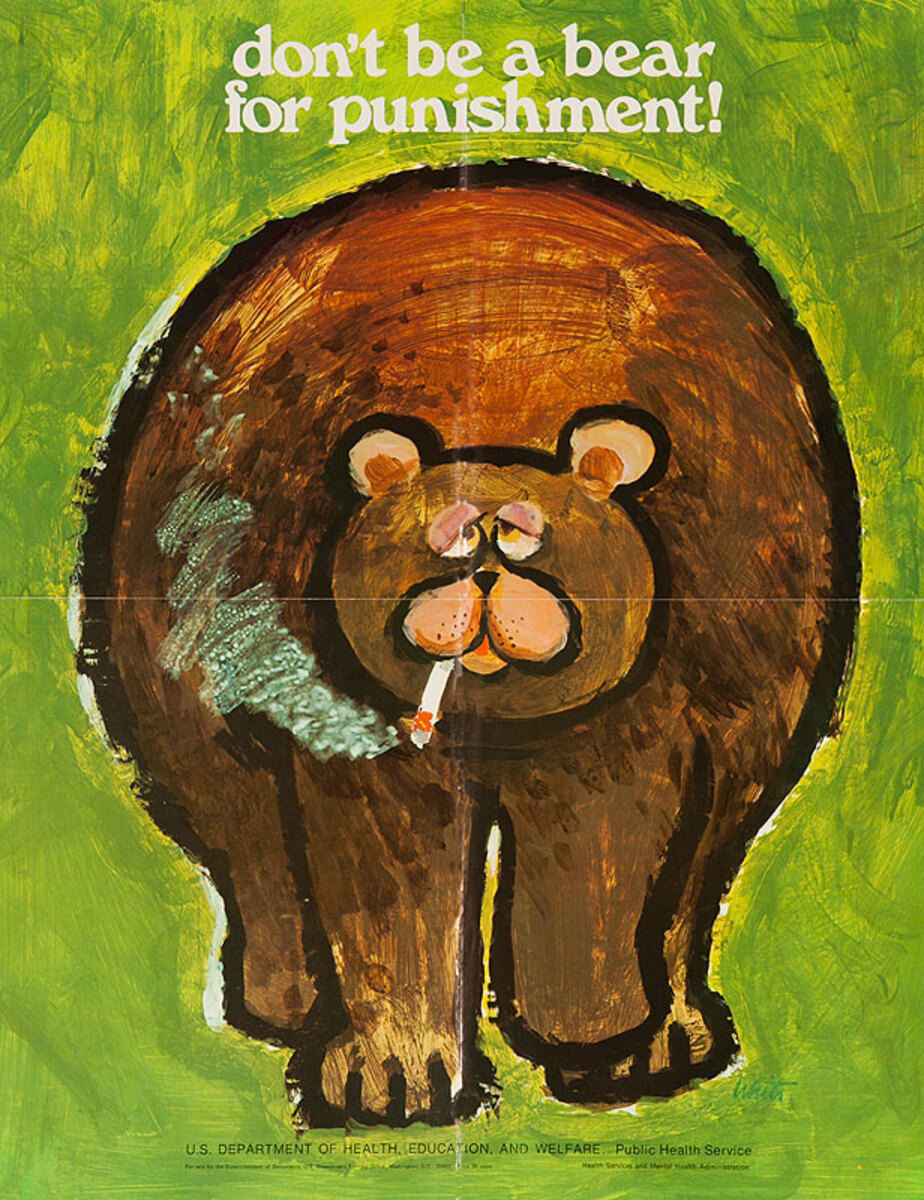 Original Anti Smoking Poster Don't Be A Bear For Punishment