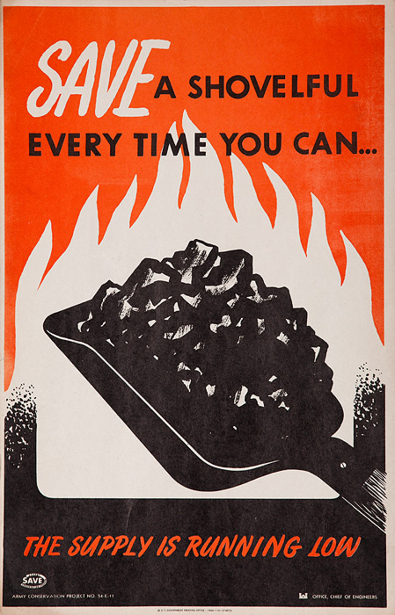 Save A Shovelful Every Time You Can Original WWII Homfront Coal Conservation Poster