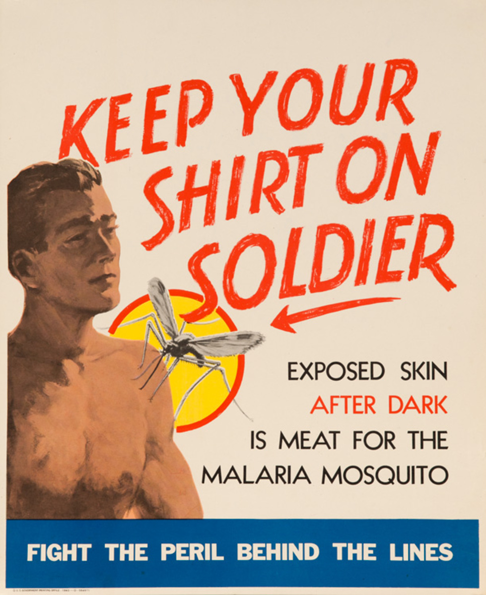 Keep Your Shirt On Soldier Original American WWII Malaria Poster