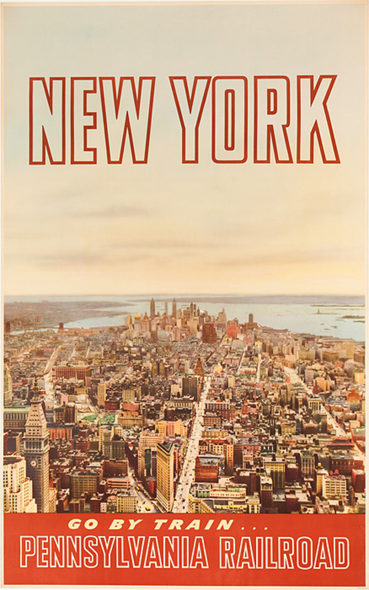 New York, Go By Train Original Pennsylvania Railroad Travel Poster