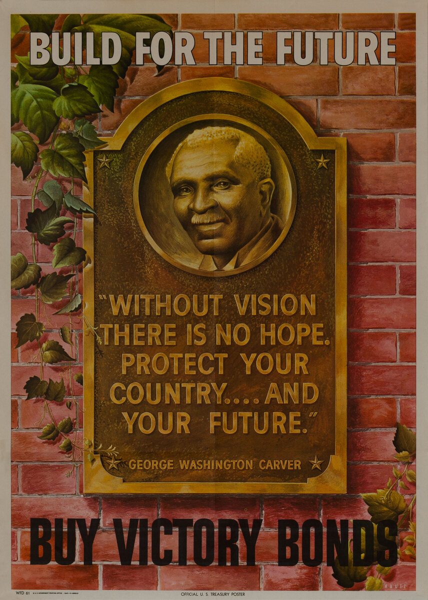 Build for the Future, Rare Original American WWII George Washington Carver Bond Poster