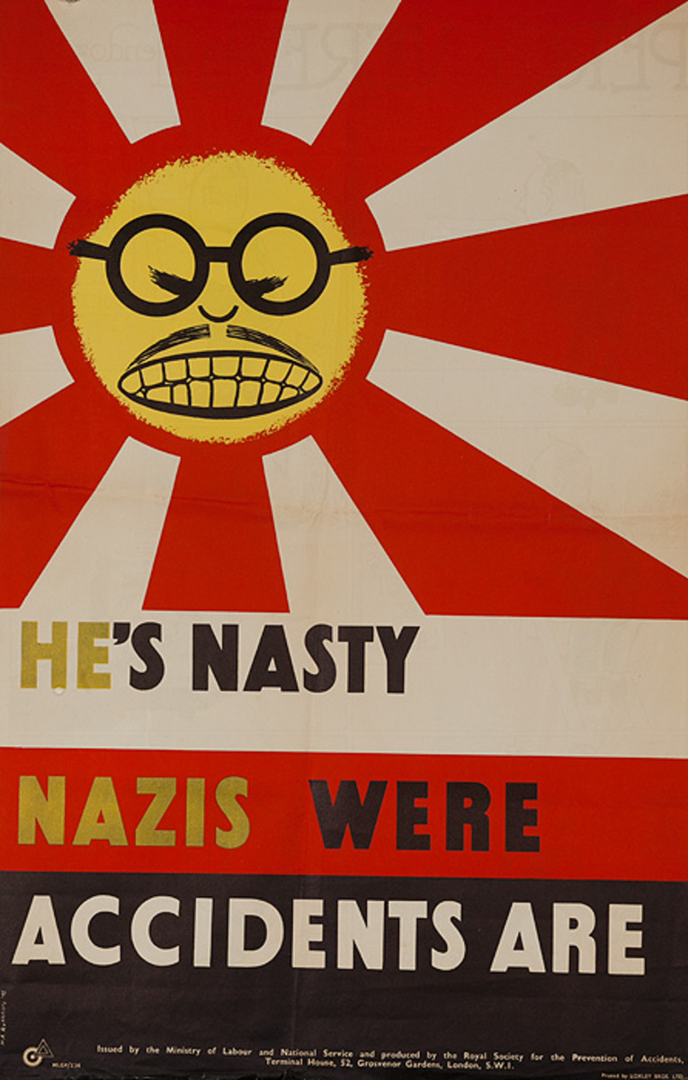 He's Nasty, Nazis Were, Accidents Are, Original British WWII anti- Japanese Poster