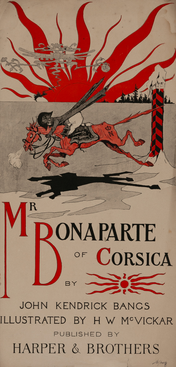 Mr Bonaparte of Corsica by John Kendrick Bangs Original American Literary Poster
